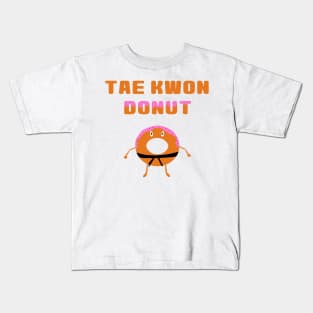 Tae Kwon Donut Kids T-Shirt